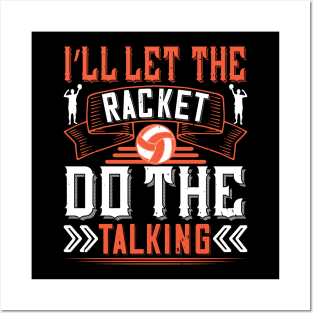 I'll Let The Racket Do The Talking Posters and Art